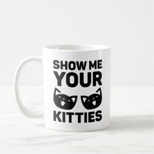 Mug Montrez-Moi Vos Kitties
