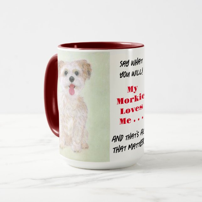 Mug Morkie Dit Ce Que Vous Allez Gros Bouchon (Devant gauche)