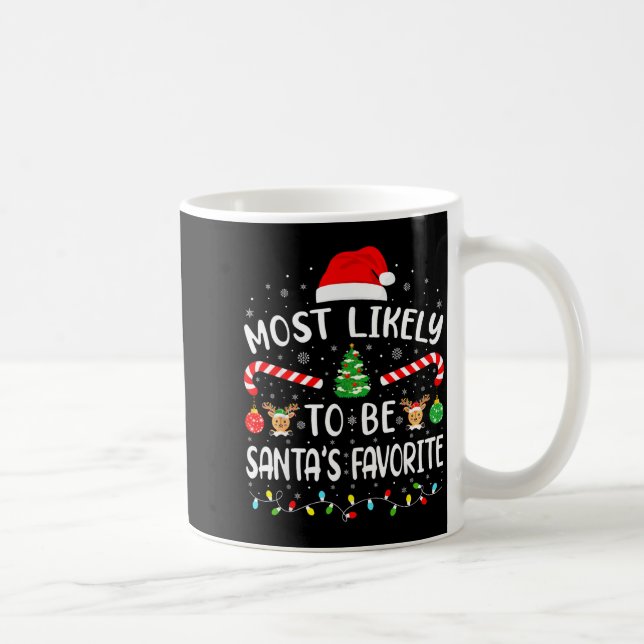 Mug Most Likely To Be Santa's Favorite Family Matching (Droite)