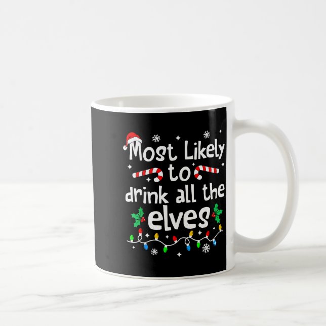 Mug Most Likely To Drink With The Elves C-hristmas Mat (Droite)