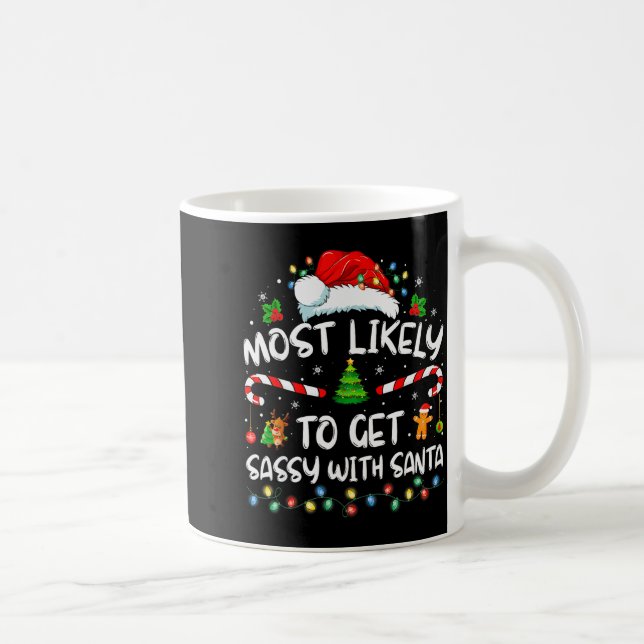 Mug Most Likely To Get Sy With Santa Funny Family Chri (Droite)