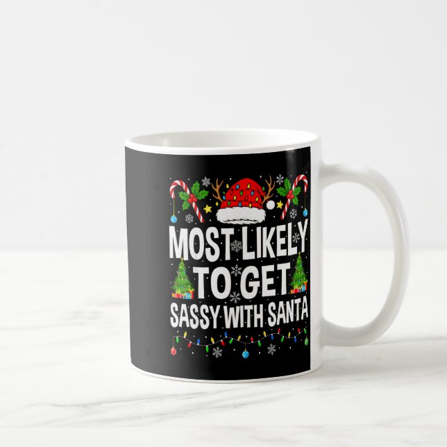 Mug Most Likely To Get Sy With Santa Xmas Matching Chr (Droite)
