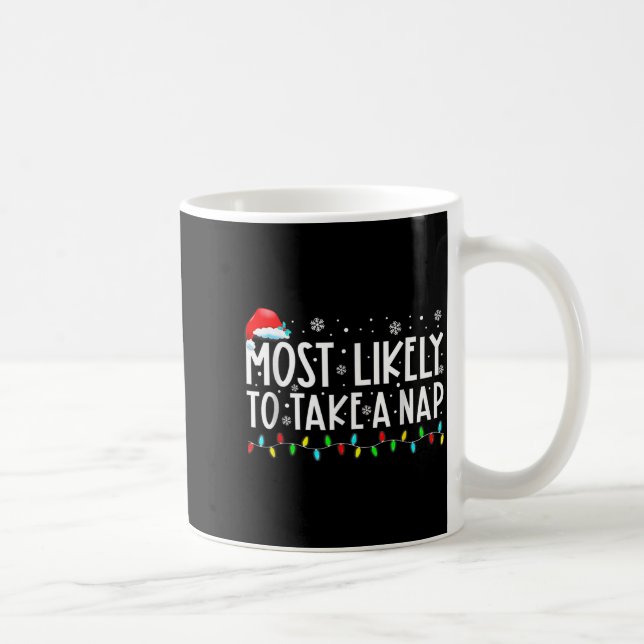 Mug Most Likely To Take A Nap Christmas  (Droite)