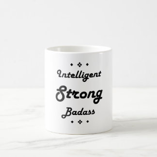 Mug Motivation de Badass fort intelligent