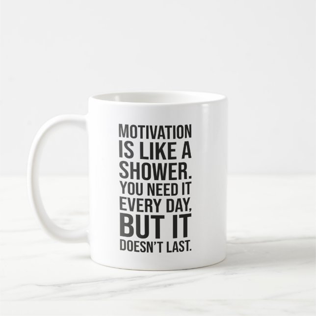 Mug Motivation est comme une citation de douche - Drôl (Gauche)