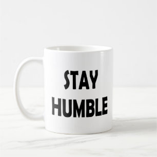 Mug Motivation minimaliste - Restez Humble Inspiration