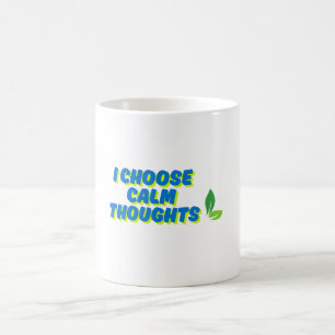 Mug Motivation positive Je choisis des pensées calmes