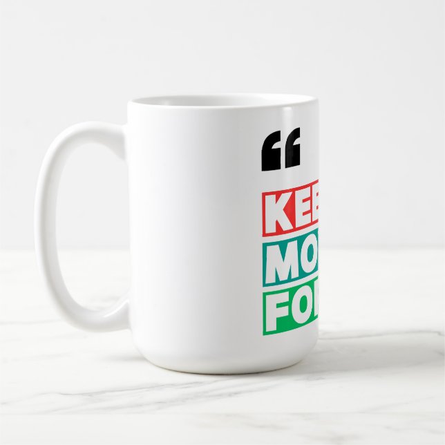 Mug Motivationnel Continuer à avancer (Gauche)
