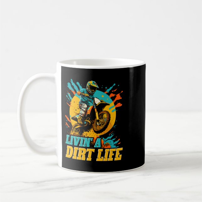 Mug Motocross Living a Dirt Life Funny Dirt Bike Rider (Gauche)