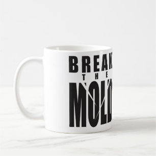 Mug Mots Motivationnels - Rompre Le Moisissure