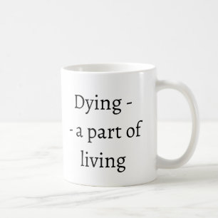 Mug Mourir - une partie de vivre