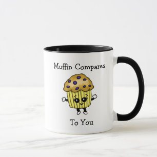 Mug Muffin Comparé à vous, mignon Blueberry Muffin Pun