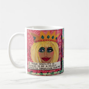 MUG MUG=I PENSENT QUE LA SÉNILITÉ VA ÊTRE ASSEZ UN