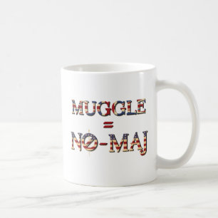 MUG MUGGLE™ = NO-MAJ™