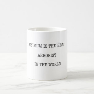 Mug Mum Arboriste cadeau cadeau cadeau cadeau tronçonn