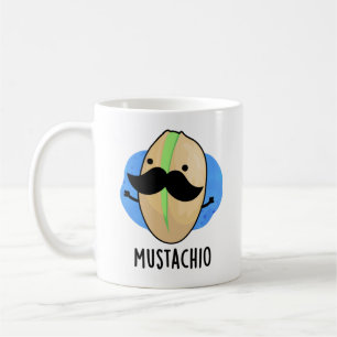 Mug Mustachio Funny Pistachio Mustache Pun