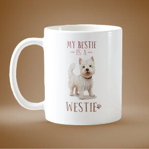 Mug My Bestie is a Westie
