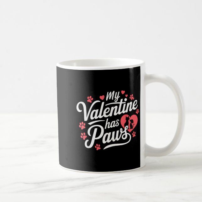 Mug My Valentine Has Paws Cute Pet Valentine  (Droite)