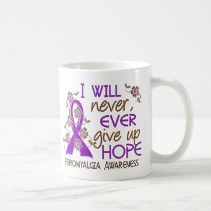 Mug N'abandonnez jamais la fibromyalgie de l'espoir 4