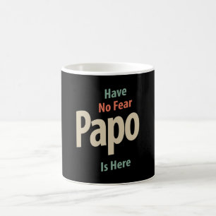Mug N'Ai Pas Peur Papo Ici   Cadeau Père