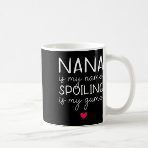 Mug Nana est mon nom gâter est mon jeu drôle