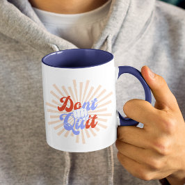 Mug N'arrêtez pas de le faire Motivationnel Orange Pur