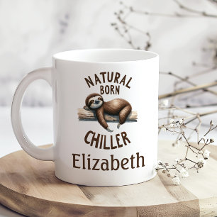 Mug "Natural Born Chiller" Jote Sloth & Custom Name