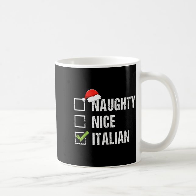 Mug Naughty Nice Italian Shirt Italy Santa Hat Christm (Droite)
