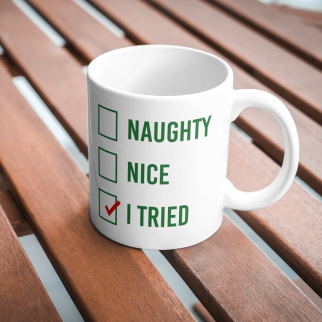 Mug Naughty, Nice, J'Ai Essayé - Drôle Citation De Noë (Créateur téléchargé)