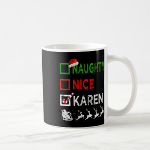 Mug Naughty Nice Karen Christmas Pajamas Funny Santa H
