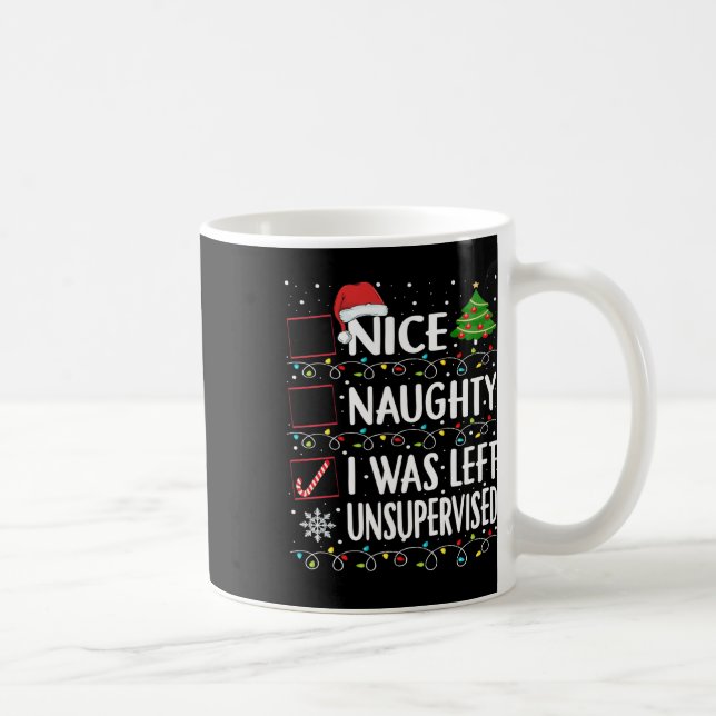 Mug Naughty Nice List A Été Laissé Sans Surveillance H (Droite)