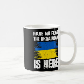 Mug N'ayez Aucune Peur L'ukrainien Est Ici Drapeau De 
