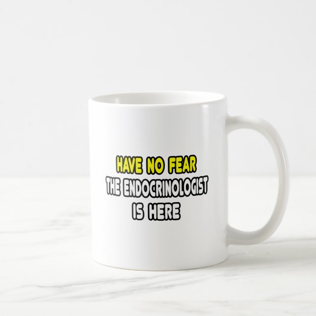 Mug N'Ayez Pas Peur, L'Endocrinologue Est Là (Droite)