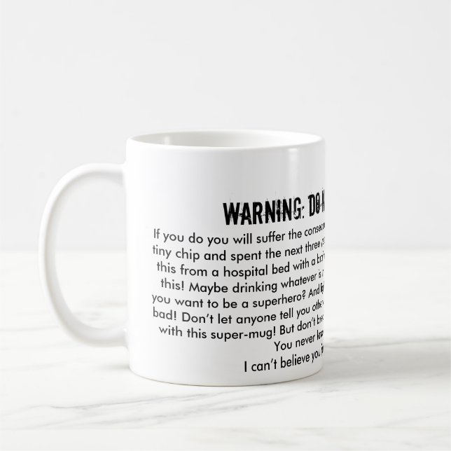 MUG NE CASSEZ PAS CE VERRE ! (Gauche)