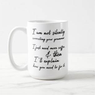 Mug Ne corrige pas silencieusement votre grammaire. Ca