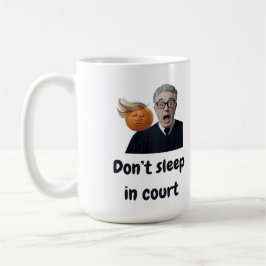 Mug Ne dors pas au tribunal