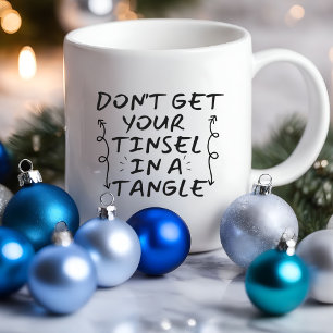 Mug Ne fais pas de Yout Tinsel drôle   Musique sarcast
