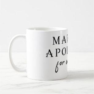 Mug Ne faites aucune excuse pour la survie
