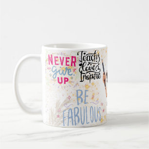 Mug ne jamais abandonner, être fabuleux