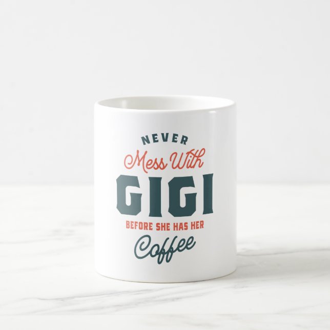 Mug Ne jamais passer à côté de Gigi avant la fête des  (Centre)