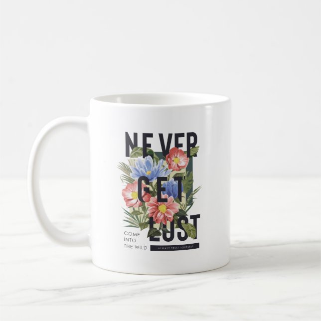 Mug Ne jamais perdre le slogan floral (Gauche)