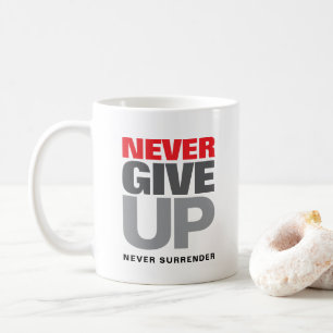 Mug Ne jamais renoncer Ne jamais abandonner Citer Clas