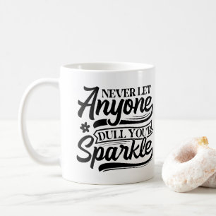 Mug Ne Laisse Jamais Qui Tire Ton Étincelle Inspirat