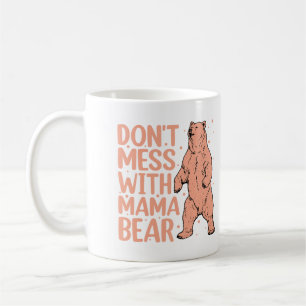Mug Ne manque pas avec Mama Bear Funny Maman