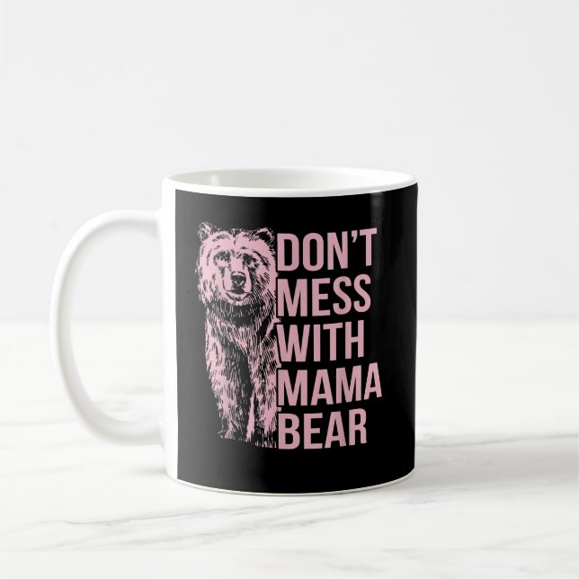Mug Ne manquez pas avec Mama Bear (Gauche)