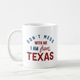 Mug Ne manquez pas avec moi Je viens du Texas