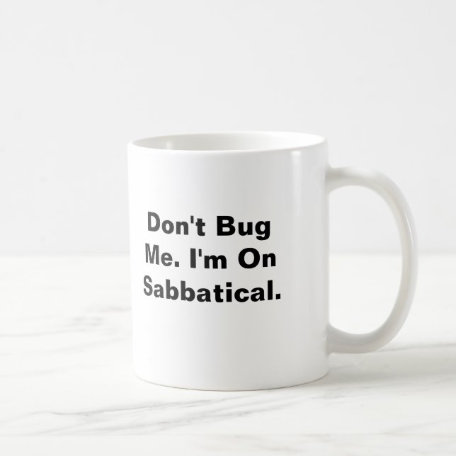 Mug Ne me branchez pas sur table d'écoute. Je suis sur (Droite)