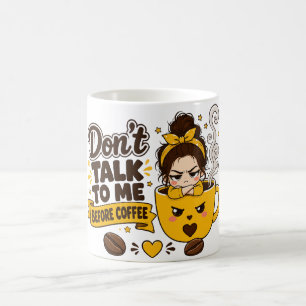 Mug Ne Me Parlez Pas Avant Le Café Fille Grognon