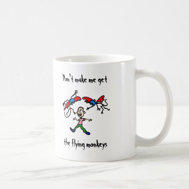 Mug Ne m'incitez pas à obtenir les singes de vol (Droite)