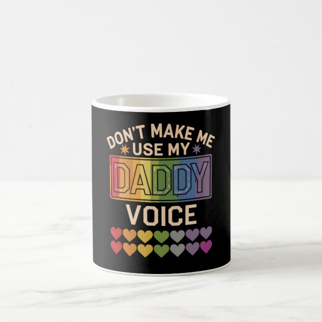 Mug Ne m'oblige pas à utiliser Daddy Voice Gay Rainbow (Centre)